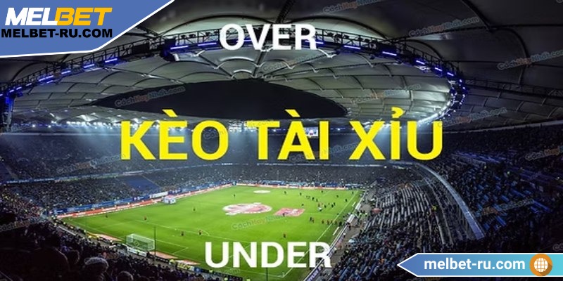 Kèo tài xỉu là gì? Hướng dẫn cách đọc chuẩn như cao thủ 1 Kèo tài xỉu không quan trọng đội nào thắng hay đội nào thua